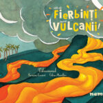 Cat de fierbinti sunt vulcanii!