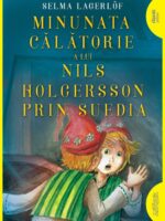 Minunata calatorie a lui Nils Holgersson prin Suedia | brosata