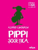Pippi Sosetica | Cartile de aur ale copilariei