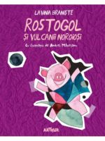 Rostogol 3. Rostogol si vulcanii noroiosi